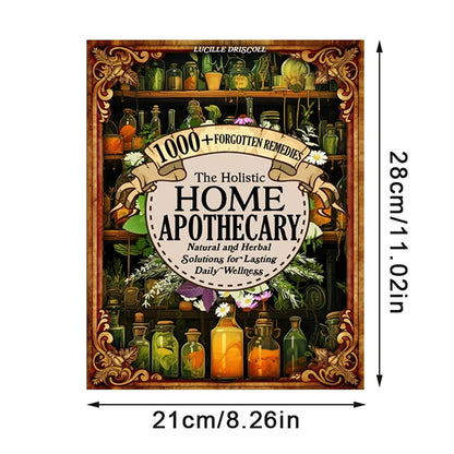 1000+ Herbal Remedies: The Holistic Home Apothecary Guide for Natural Healing